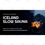 مسابقه بین المللی معماری سونای آهسته ایسلند ( Iceland Slow Sauna )